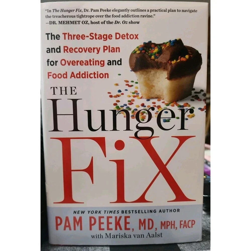 The Hunger Fix: The Three-Stage Detox and Recovery Plan for Overeating and Food
